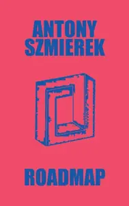 Roadmap - Antony Szmierek