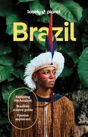 Lonely Planet Brazil - Marc Di Duca, Lonely Planet, Trent Holden, Joel Balsam, Ann Babe, Jamie Ditaranto, Christine Gilbert, Rosie Bell, Luana Ferreir