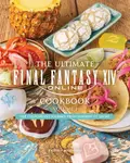 The Ultimate Final Fantasy XIV Cookbook - Volume 2 - Victoria Rosenthal