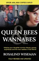 Queen Bees And Wannabes for the Facebook Generation - Rosalind Wiseman