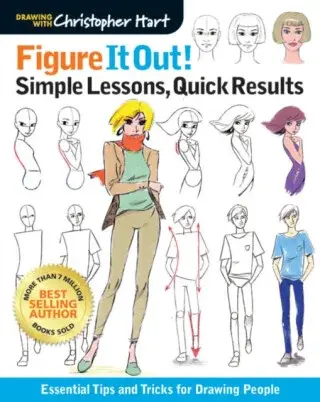Figure It Out! Simple Lessons, Quick Results - Christopher Hart