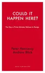 Could it Happen Here? - Peter Hennessy