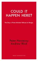 Could it Happen Here? - Peter Hennessy