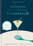 Schofield's Fine and Classic Cocktails - Daniel Schofield, Joe Schofield