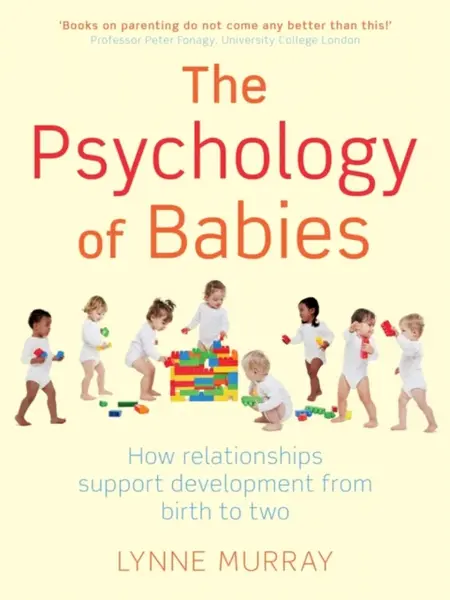 The Psychology of Babies - Murray Lynne