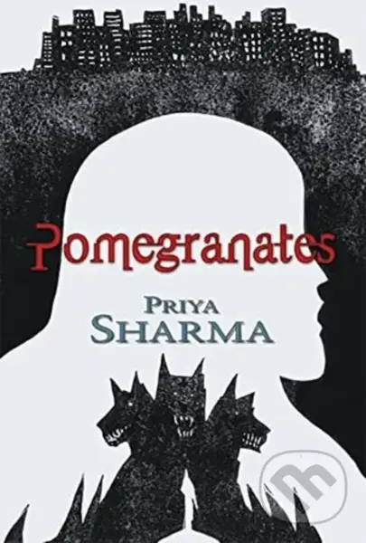 Pomegranates - Priya Sharma