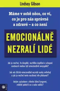 Emocionálně nezralí lidé - Lindsay C. Gibson