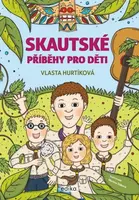 Skautské příběhy pro děti - Vlasta Hurtíková