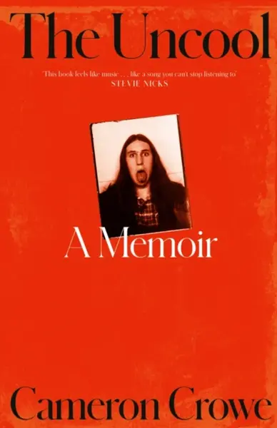 Uncool - Cameron Crowe