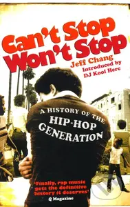 Can't Stop Won't Stop - Jeff Chang - kniha z kategorie Beletrie