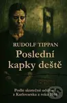 Poslední kapky deště (Podle skutečné události z Karlovarska z roku 1944) - kniha z kategorie Odborné a naučné