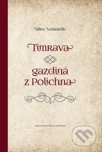 Timrava – gazdiná z Polichna - Július Lomenčík - kniha z kategorie Zdraví a životní styl