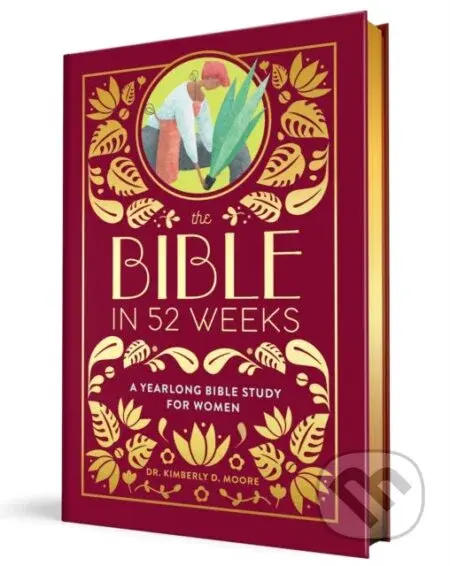 The Bible in 52 Weeks (Deluxe Edition) (A Yearlong Bible Study for Women) - kniha z kategorie Bible