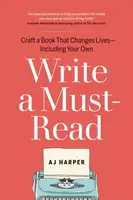 Write a Must-Read - AJ Harper