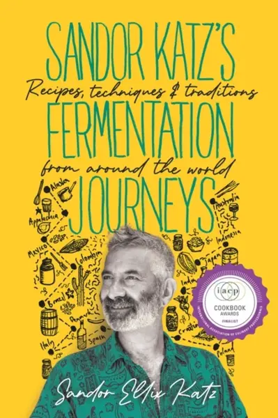 Sandor Katzâ€™s Fermentation Journeys - Katz Sandor Ellix