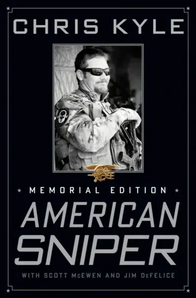 American Sniper - Chris Kyle, Scott McEwen, Jim DeFelice