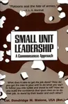 Small Unit Leadership - Dandridge M. Malone