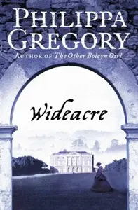 Wideacre - Philippa Gregoryová