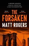 The Forsaken - Matt Rogers