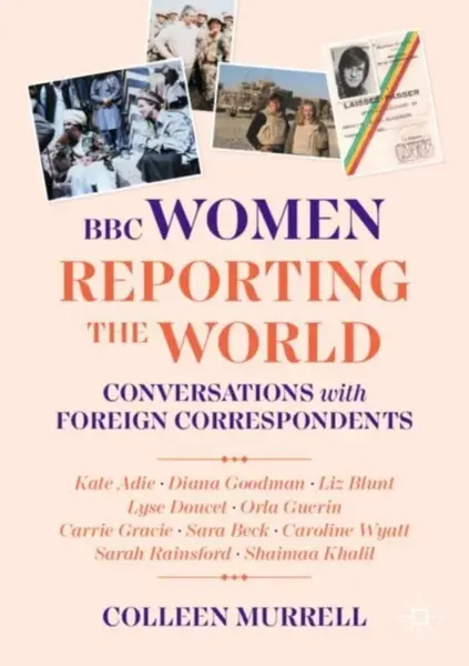 BBC Women Reporting the World - Colleen Murrell