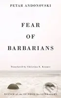 Fear of Barbarians - Petar Andonovski - kniha z kategorie Společenská beletrie
