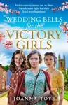 Wedding Bells for the Victory Girls - Joanna Toye - kniha z kategorie Romantika