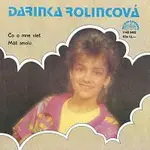 Darina Rolincová, Ladislav Štaidl se svým orchestrem – Čo o mne vieš/Máš smolu