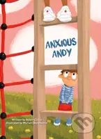 Anxious Andy - Adam Ciccio - kniha z kategorie Pro děti