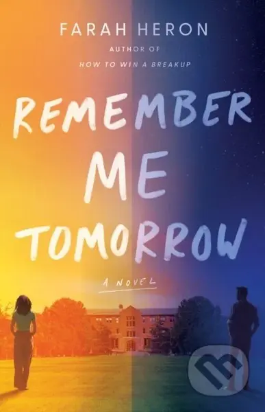 Remember Me Tomorrow (A Novel) - Farah Heron - kniha z kategorie Romantika