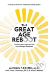 The Great Age Reboot (Cracking the Longevity Code for a Younger Tomorrow),The Great Age Reboot (Cracking the Longevity Code for a Younger Tomorrow) - 