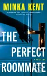 The Perfect Roommate (A Thriller) - Minka Kent - kniha z kategorie Thrillery