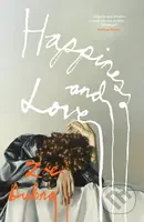 Happiness and Love - Zoe Dubno - kniha z kategorie Společenská beletrie
