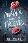 Murder Between Friends - Liz Lawson - kniha z kategorie Pro děti