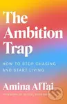 The Ambition Trap (How to Stop Chasing and Start Living) - kniha z kategorie Byznys a management