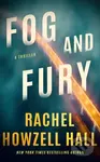 Fog and Fury (A Thriller) - Rachel Howzell Hall - kniha z kategorie Detektivky, thrillery a horory