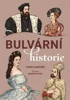 Bulvární historie - Ivona Loutocká