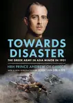 Towards Disaster - HRH Prince Andrew of Greece