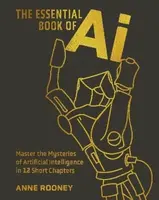 Essential Book of AI - Anne Rooneyová