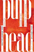 Pulphead - John Jeremiah Sullivan