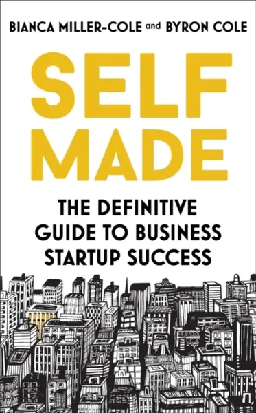 Self Made - Bianca Miller-Cole, Byron Cole