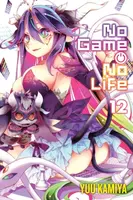 No Game No Life, Vol. 12 (light novel) - Yuu Kamiya, Richard Tobin