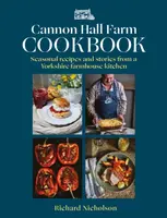 The Cannon Hall Farm Cookbook - Richard Nicholson, The Nicholson Family