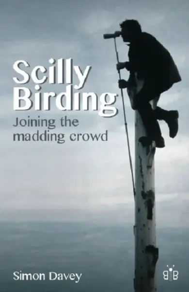 Scilly Birding - Simon Davey