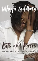 Bits and Pieces (My Mother, My Brother, and Me) - Whoopi Goldberg - kniha z kategorie Životopisy, reportáže a myšlenky
