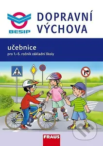 Dopravní výchova - Učebnice pro 1.-5. ročník ZŠ