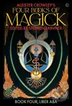 Aleister Crowley's Four Books of Magick (Liber ABA) - kniha z kategorie Filozofie