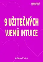 9 užitečných vjemů intuice - Adam Evan - e-kniha