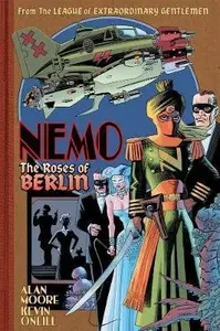 Nemo: Roses of Berlin - Alan Moore