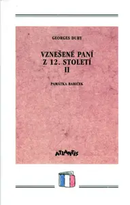 Vznešené paní z 12. století II. - Georges Duby