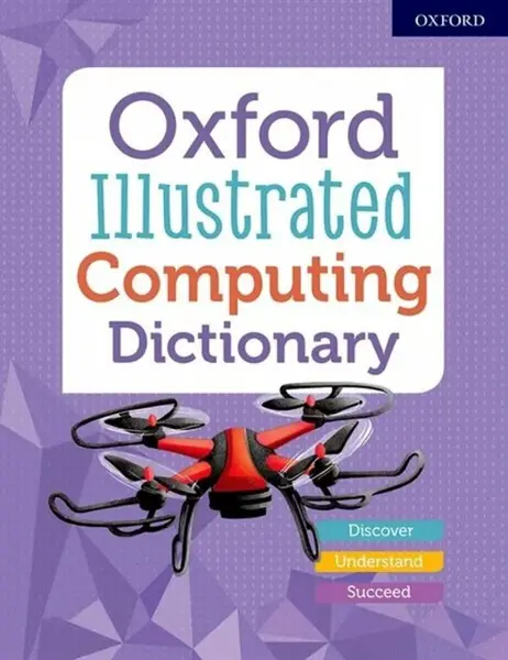 Oxford Illustrated Computing Dictionary - Oxford Dictionaries